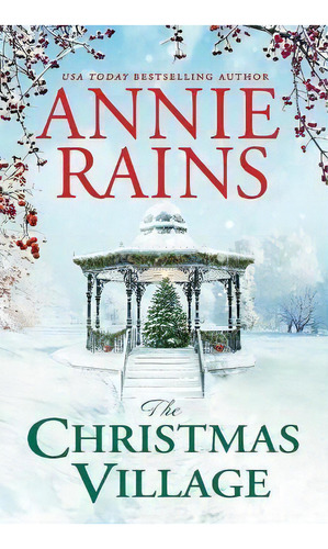 The Christmas Village, De Annie Rains. Editorial Forever, Tapa Blanda En Inglés