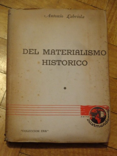 Antonio Labriola: Del Materialismo Histórico Intermund&-.