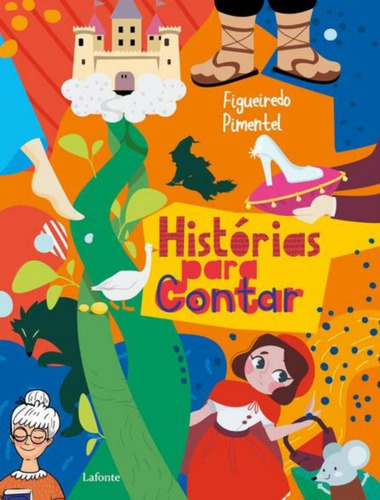 Historias Para Contar: Historias Para Contar, De Pimentel, Figueiredo. Editora Lafonte, Capa Mole, Edição 1 Em Português, 2023