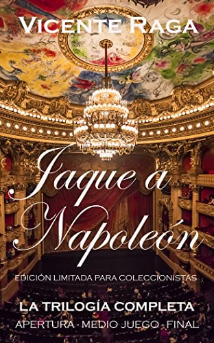 Jaque A Napoleon: Trilogia En Un Solo Volumen: Apertura Medi