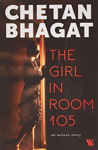 Book : The Girl In Room 105 - Bhagat, Chetan