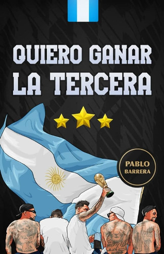 Quiero Ganar La Tercera - Pablo Barrera - Autores Argentin 