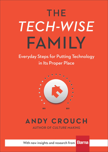 Book : The Tech-wise Family Everyday Steps For Putting...