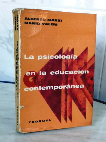 Psicología En La Educación Contemporanea A. Marzi / Troquel