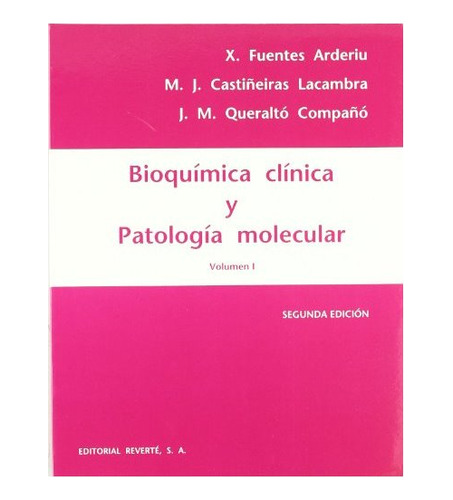 Bioquimica Clinica Y Patologias Moleculares 2ª Edicion
