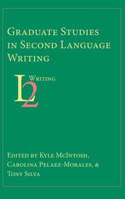 Libro Graduate Studies In Second Language Writing - Carol...