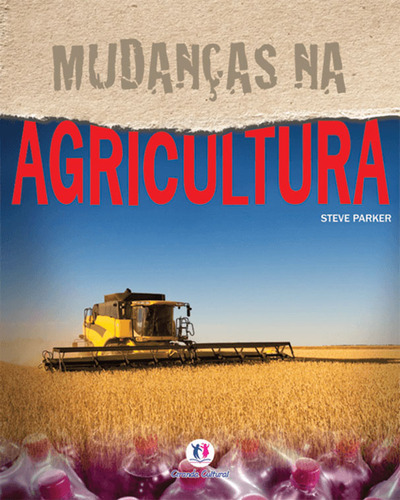 Mudanças na agricultura, de Parker, Steve. Mudanças Editorial Ciranda Cultural Editora E Distribuidora Ltda., capa mole em português, 2011