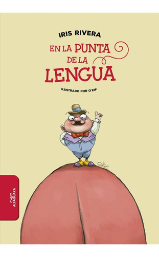 En La Punta De La Lengua - Iris Rivera - Alfaguara - Libro