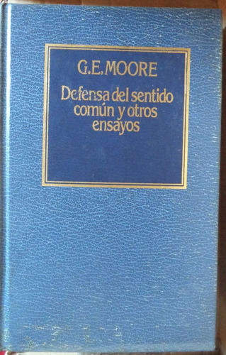 Orbis.defensa Del Sentido Común Y Otros Ensayos G. E. Moore.