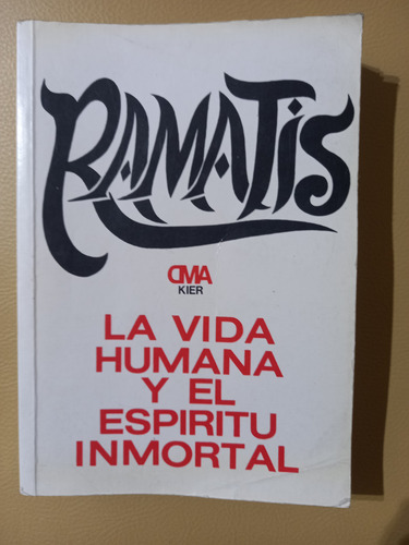 La Vida Humana Y El Espíritu Inmortal. Ramatis. Libro Usado (Usado)