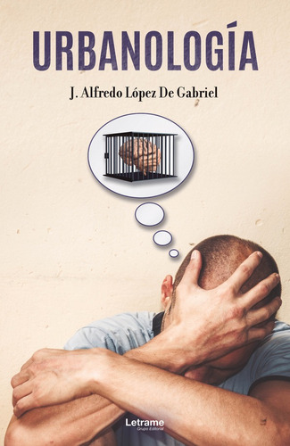 Urbanología, De J. Alfredo López De Gabriel