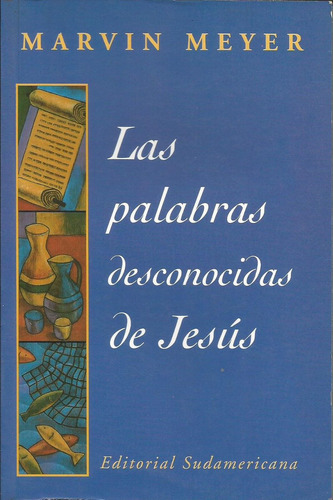 Palabras Desconocidas De Jesus, Las