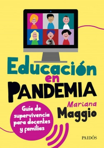 Educación En Pandemia - Mariana Maggio - Paidos