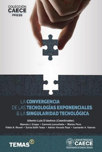 Libro - La Convergencia De Tecnologias Exponenciales & Sing