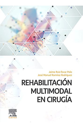 Rehabilitacion Multimodal En Cirugia - Ruiz-tovar Polo Jaime