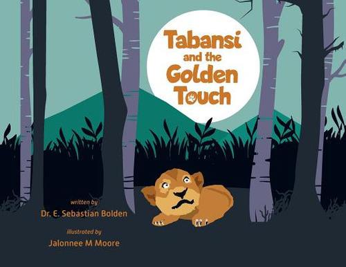 Tabansi and the Golden Touch, de Sebastian Bolden, E.. Editorial FIREFLY BOOKS LTD, tapa blanda en inglés