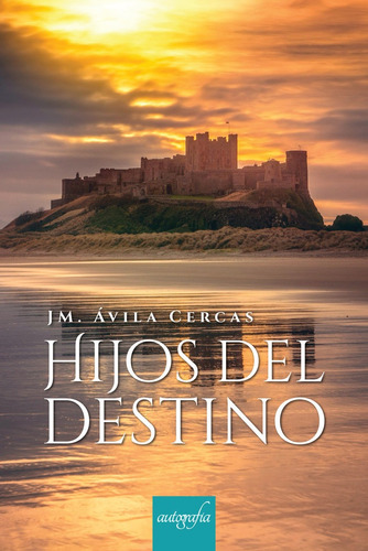 Libro Hijos Del Destino - Ãvila Cercas, Jm