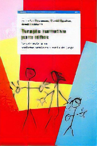 Terapia Narrativa Para Niãâ±os, De Freeman, Jennifer. Editorial Ediciones Paidós, Tapa Blanda En Español