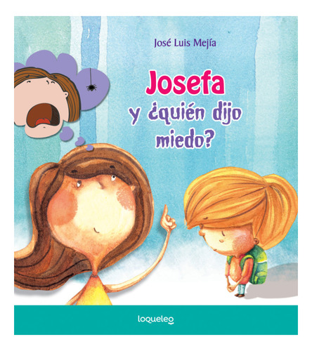 Josefa Y ¿quién Dijo Miedo? - José Luis Mejía