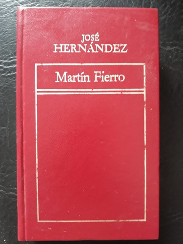 Martin Fierro Jose Hernandez Hyspamerica 