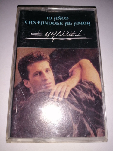 Emmanuel 10 Años Cantandole Al Amor Cassette Nac 1990 Mdisk