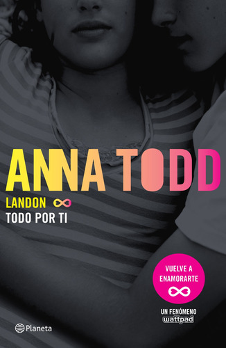 Landon. Todo por ti, de Todd, Anna. Serie Fuera de colección Editorial Planeta México, tapa blanda en español, 2016