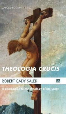 Libro Theologia Crucis - Robert Cady Saler