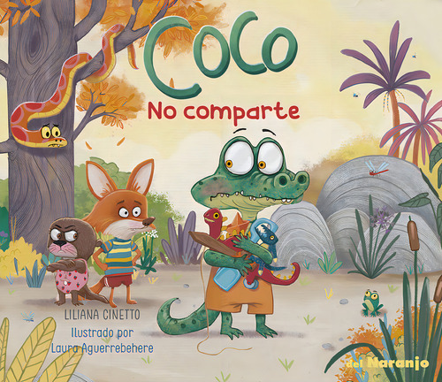 Coco No Comparte, De Liliana Cinetto. Editorial Del Naranjo, Tapa Blanda, Edición 1 En Español
