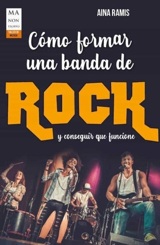 Como Formar Una Banda De Rock  - Ramis, Aina