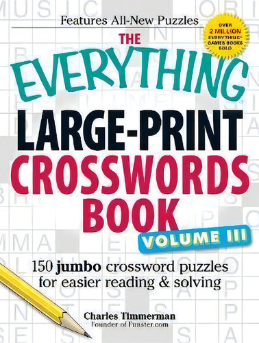 The Everything Large-print Crosswords Book, Volume Iii, De Charles Timmerman. Editorial Adams Media Corporation, Tapa Blanda En Inglés