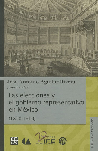 Elecciones Y El Gobierno Representativo En México, 71kei