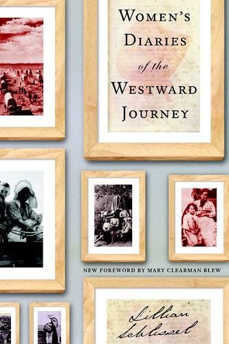 Women's Diaries Of The Westward Journey, De Lillian Schlissel. Editorial Schocken Books Inc, Tapa Blanda En Inglés, 2004