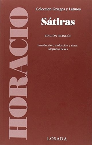 Satiras [edicion Bilingüe Latin - Español] (coleccion Grieg