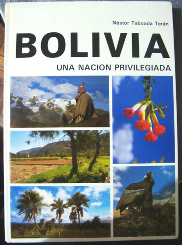 Bolivia Geografia Paisaje Beni Amazonas Selva Tarija La Paz