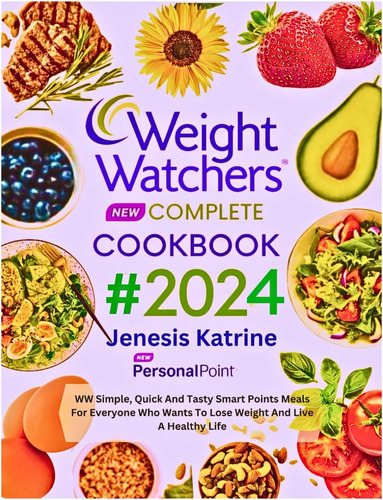 Weight Watchers Nuevo Libro De Cocina Completo De 2024: Ww Y