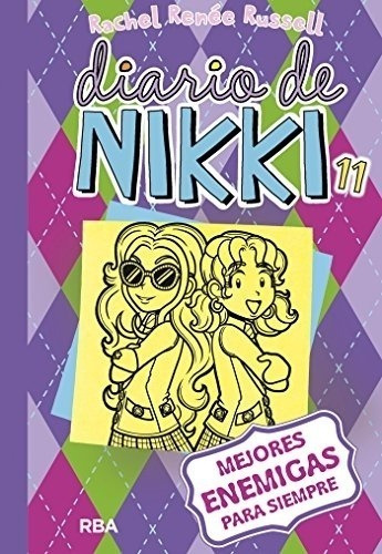 Diario De Nikki 11: Mejores Enemigas Para Siempre - Russell,