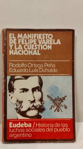 El Manifiesto De Felipe Varela Y La Cuestión Nacional-eudeba