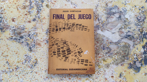 Julio Cortázar. Final Del Juego | 1.ª Ed. Sudamericana 1964