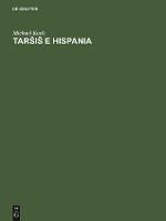 Tarsì¿isì¿ E Hispania : Estudios Historico-geograficos Y ...