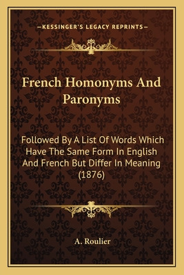 Libro French Homonyms And Paronyms: Followed By A List Of...