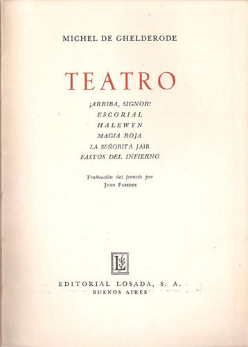 Teatro. Michel De Ghelderode. Tapa Dura. Losada. 6 Obras