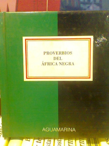 Proverbios Del Africa Negra. Vv.aa. Anaya & Mario Muchnik.