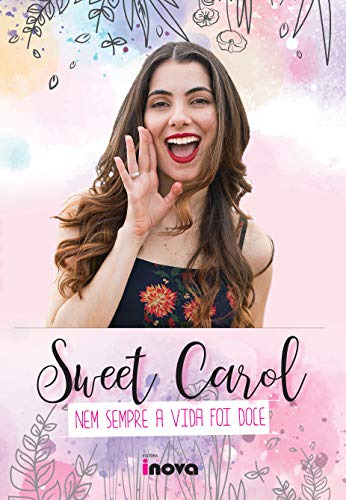 Libro Sweet Carol - Nem Sempre A Vida Foi Doce