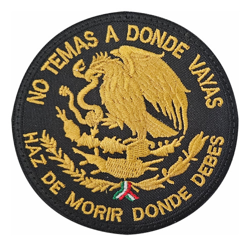 Parche Bordado Aguila Empalmada No Temas A Donde Vayas Mexic