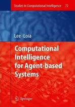 Comprar Libro Computational Intelligence For Agent-based Systems ...