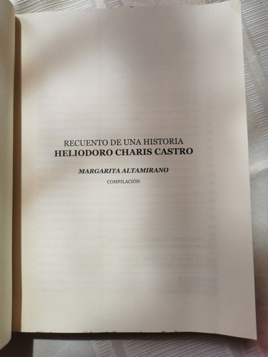 Heliodoro Charis Castro Recuento De Una Historia Altamirano (Usado)