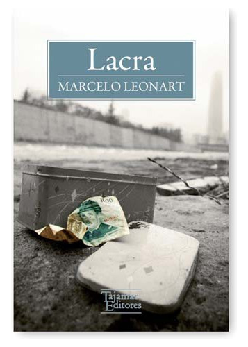 Lacra, De Leonart, Marcelo. Editorial Tajamar Editores, Tapa Blanda En Español