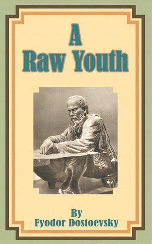 A Raw Youth, De Dostoevsky, Fyodor M.. Editorial Intl Law & Taxation Publ, Tapa Blanda En Inglés