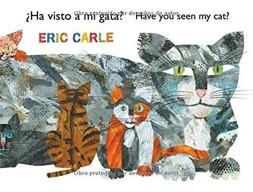 Libro Has Visto A Mi Gata (bilingue) Seen Cat Eric Carle Dhl