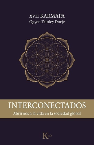 Interconectados . Abrirnos A La Vida En La Sociedad Global